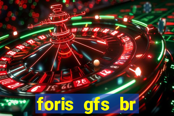foris gfs br instituicao de pagamento ltda